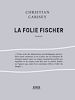 Télécharger le livre :  La Folie Fischer