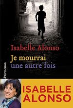 Télécharger le livre :  Je mourrai une autre fois