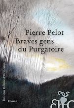 Télécharger le livre :  Braves gens du Purgatoire