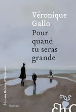 Télécharger le livre :  Pour quand tu seras grande