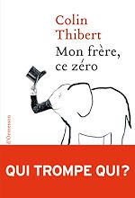 Télécharger le livre :  Mon Frère, ce zéro