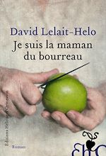 Télécharger le livre :  Je suis la maman du bourreau