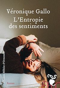 Téléchargez le livre :  L'Entropie des sentiments