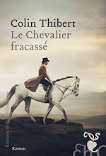 Télécharger le livre :  Le Chevalier fracassé