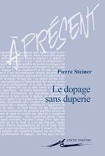 Télécharger le livre :  Le Dopage sans duperie