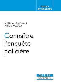 Téléchargez le livre :  Connaître l'enquête policière