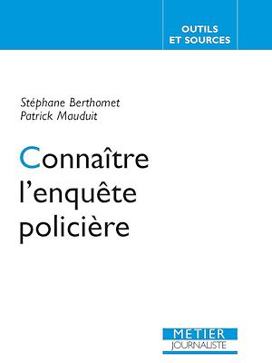 Téléchargez le livre :  Connaître l'enquête policière