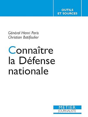 Téléchargez le livre :  Connaître la Défense nationale