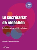 Télécharger le livre :  Le secrétariat de rédaction : Relecture, editing, suivi de réalisation