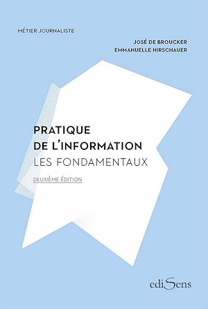 Téléchargez le livre :  Pratique de l'information : Les Fondamentaux