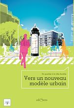 Télécharger le livre :  Du quartier à la ville durable : Vers un nouveau modèle urbain