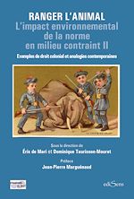 Télécharger le livre :  Ranger l'animal : Exemples de droit colonial et analogies contemporaines