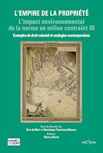 Télécharger le livre :  L'Empire de la propriété : Exemples de droit colonial et analogies contemporaines