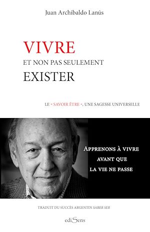 Téléchargez le livre :  Vivre et non pas seulement exister