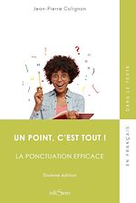 Télécharger le livre :  Un point, c'est tout ! - La ponctuation efficace