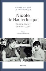 Télécharger le livre :  Nicole de Hauteclocque - Dans le secret de mon cœur