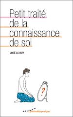 Télécharger le livre :  Petit traité de la connaissance de soi