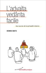 Télécharger le livre :  L'advaita vedanta facile