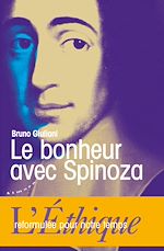 Télécharger le livre :  Le bonheur avec Spinoza - L'Ethique reformulée pour notre temps