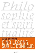 Télécharger le livre :  Cinq leçons sur le bonheur