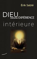 Download this eBook Dieu comme expérience intérieure