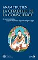 Télécharger le livre :  La citadelle de la conscience - Un commentaire de la prière d'aspiration Dzogchen de Jigmé Lingpa