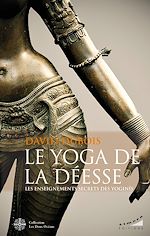 Télécharger le livre :  Le Yoga de la Déesse - Les enseignements secrets des Yoginîs