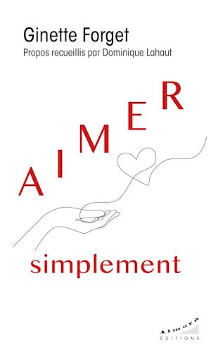 Téléchargez le livre :  Aimer simplement