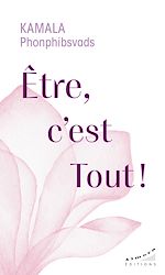 Télécharger le livre :  Etre, c'est Tout !
