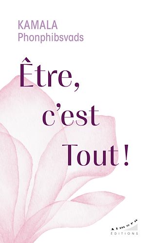 Téléchargez le livre :  Etre, c'est Tout !