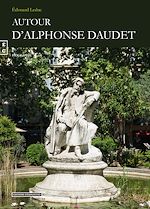 Télécharger le livre :  Autour d'Alphonse Daudet