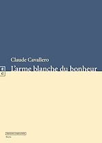 Télécharger le livre :  L'arme blanche du bonheur