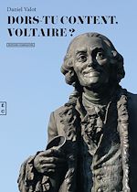 Télécharger le livre :  Dors-tu content, Voltaire ?