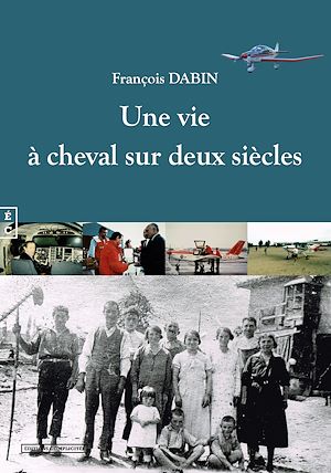 Téléchargez le livre :  Une vie à cheval sur deux siècles