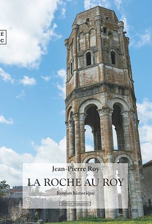 Téléchargez le livre :  La Roche au Roy