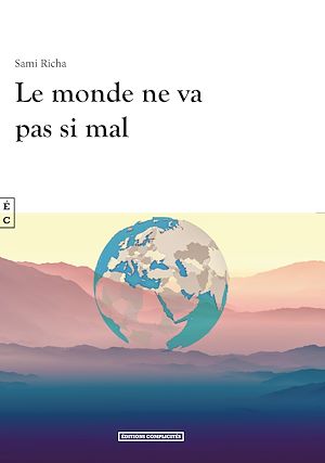 Téléchargez le livre :  Le monde ne va pas si mal
