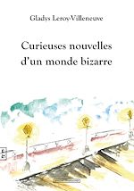 Télécharger le livre :  Curieuses nouvelles d'un monde bizarre