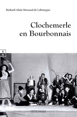 Téléchargez le livre :  Clochemerle en Bourbonnais
