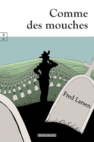 Téléchargez le livre :  Comme des mouches