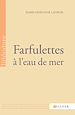 Télécharger le livre :  Farfulettes à l'eau de mer