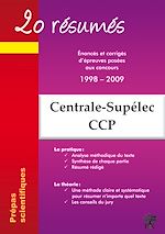 Télécharger le livre :  20 résumés - Enoncés et corrigés de sujets posés aux concours Centrale-Supélec, Concours Commun Polytechniques Banque PT