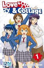 Télécharger le livre :  Love & Collage - tome 01