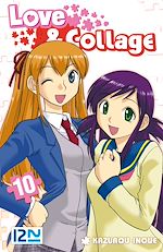 Télécharger le livre :  Love & Collage - tome 10