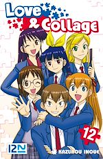 Télécharger le livre :  Love & Collage - tome 12