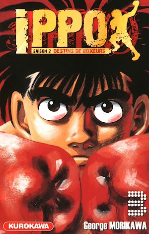 Téléchargez le livre :  Ippo - saison 2, Destins de boxeurs - tome 03