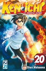 Télécharger le livre :  Ken-ichi, saison 1 : Le disciple ultime - tome 20