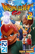 Télécharger le livre :  Inazuma Eleven Go! - tome 02