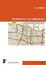 Télécharger le livre :  Beyrouth et ses urbanistes