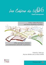 Télécharger le livre :  Villes, pratiques urbaines et construction nationale en Jordanie