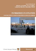 Télécharger le livre :  Patrimoines en situation. Constructions et usages en différents contextes urbains